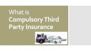 What is Compulsory Third Party Insurance