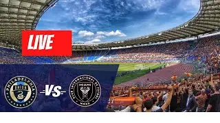 Live Philadelphia Union vs Inter Miami FC | Live Score