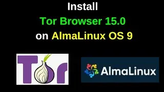 Как установить Tor Browser 15.0 на AlmaLinuxx