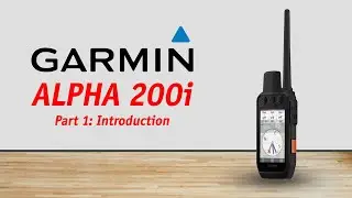 GARMIN ALPHA 200/200i Review Part 1: Introduction