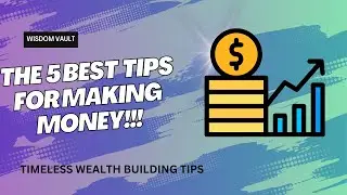 5 best Tips For Making Money| How to become Rich| Timeless money Making Tips
