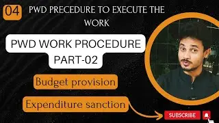04* PWD work | budget provision | expenditure sanction | civil engineering diploma #education