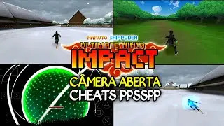 NOVIDADE  | CHEATS C&Acirc;MERA ABERTA (Naruto shippuden ultimate ninja impact) PPSSPP ANDROID