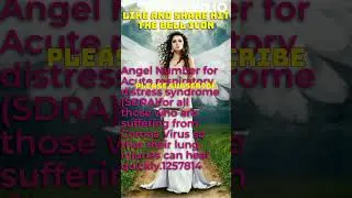 #Angel Number For #Acute #respiratory distress syndrome.. (1257814)