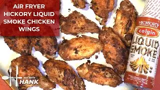 Air Fryer Hickory Liquid Smoke Chicken Wings Recipe