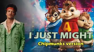 I Just Might - Bruno Mars (chipmunks / sped up / nightcore / tiktok version)