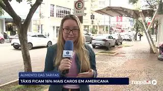 AUMENTO DAS TARIFAS: TÁXIS FICAM 16% MAIS CAROS EM AMERICANA