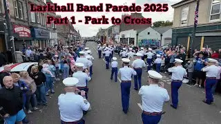 Larkhall Band Parade 2025 - Part 1 of 2