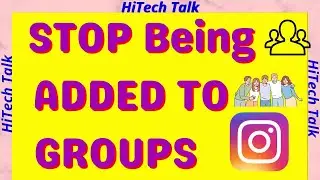How to stop being added to Instagram group  | Instagram group | Hitechtalk