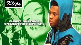 Christ Dillinger on meeting Keith Ape | Klips