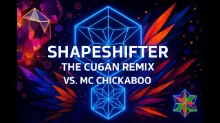 Shapeshifter (The Cu6an Remix) vs. MC Chickaboo | Fluorescent Electro Synth Pop Rendition