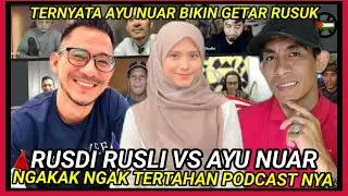 NGAKAK!!!BETUL2 SERU.LIRIK MATA RUSDI RUSLI SEMASA PODCAST SEMPAT TERAKAM MELIRIK AYU NUAR!