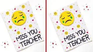 DIY Miss you card Tutorial |Easy Handmade Miss you card for teacher |Miss You Card using White Paper