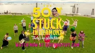 The 500th Stuck in Vermont Trailer