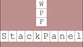 WPF Layout Controls | 2.StackPanel | HD