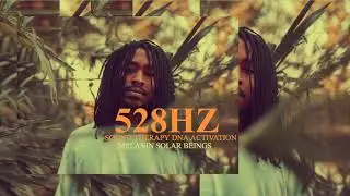 528 hz healing frequency DNA Activation MELANIN