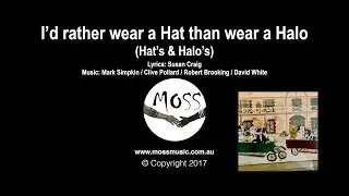 13 I&rsquo;d Rather Wear a Hat Than Wear a Halo (Hats & Halos)