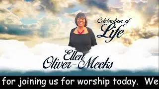 Celebration of Life | Ellen Yvette Oliver-Meeks | The View Church | 1.28.23
