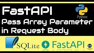 Python | FastAPI | How to Pass Array Parameter in Request Body