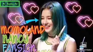 MOMOLAND NANCY INTERACTION TO FANS