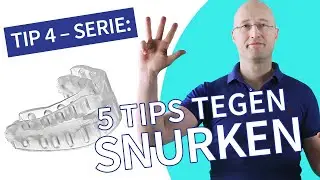 Tip 4 &ndash; serie: 5 tips tegen snurken