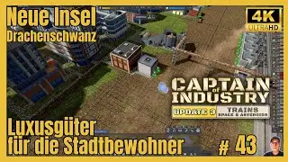 Captain Of Industry | Update 3 | Luxusg&uuml;ter f&uuml;r die Stadtbewohner... | German #43