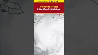 #watch | Hurricane Melissa Intensifies South of Jamaica and Hispaniola #hurricane #melissa #shorts