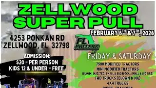 Zellwood, Florida Super Pull Event Preview  with Feb 6-7 📱