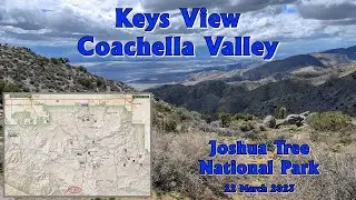 Keys View- Joshua Tree National Park - 22 Mar 2023 - 4K