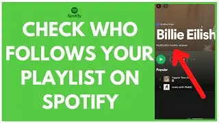 How To See Who Follows Your Playlist On Spotify | Spotify Tutorial 2022
