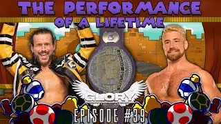 The Performance of a Lifetime - Overdrive GLORY #39 | OCW 2.0