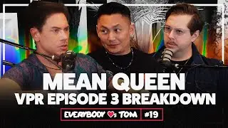 Mean Queen! VPR Episode 3 Breakdown - S11 E3 Recap | Everybody Loves Tom | Ep. 19