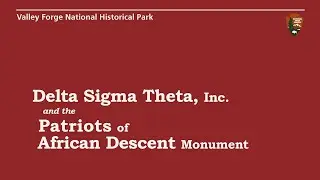 Delta Sigma Theta, Inc. and the Patriots of African Descent Monument