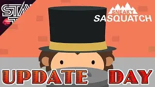 I Need More FRIENDS! (Sneaky Sasquatch Day 47)