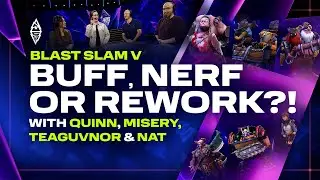 BUFF, NERF OR REWORK?! Designing the &ldquo;Perfect&rdquo; Dota 2 Patch 🫣 | BLAST Slam V: Chengdu
