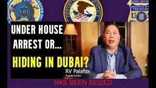 RV Palafox Under House Arrest or Hiding in Dubai? US DOJ Open Investigation - PGI Global Exit Scam 2