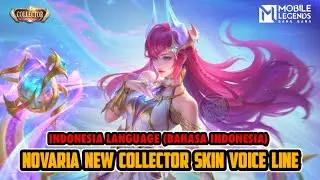 Novaria New Collector Skin Voice Line | Bahasa Indonesia | Indonesia Language | Mobile Legends