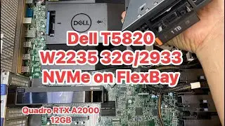 Dell T5820 chạy Xeon W-2235 32GB/2933 Quadro RTX A2000 12GB PSU 950W
