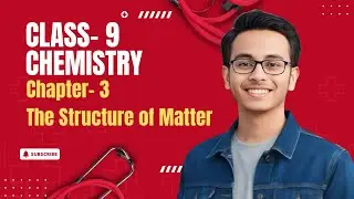 SSC Chemistry Chapter- 3 The Structure of Matter | Oxygen Academy | Dr Imtiaz