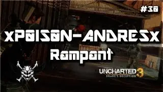 Uncharted 3: xP0IS0N-ANDRESx l Rampant l The Temple l Team Deathmatch HD