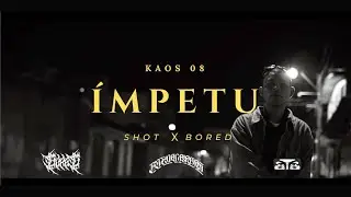 Kaos 08 - Ímpetu Beat x Briant Cortéz (Shot by Bored)