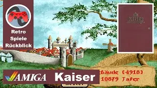 Kaiser - Amiga - Retro R&uuml;ckblick
