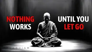 When You Finally Let GO, Everything Falls Into Place - Buddhism - Dharma Pulse