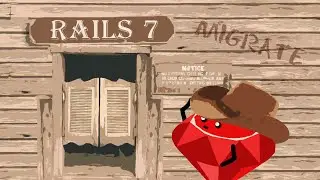Ruby on Rails, Lesson #21 | Rails 7 Migration