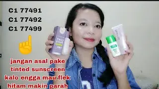 TINTED SUNSCREEN UNTUK FLEK HITAM.GANTI SUNSCREEN BIASA KALIAN SEKARANG JUGA