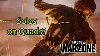 Playing Solos In Quads Battle Royale | Call Of Duty Warzone