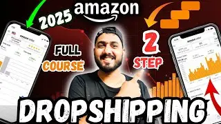 Master Amazon 2-Step Dropshipping in 2025 | Step-by-Step Ultimate Course