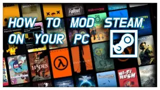 How to mod Steam on your PC