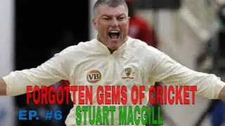 Forgotten gems of cricket : Stuart Macgill | Episode #6