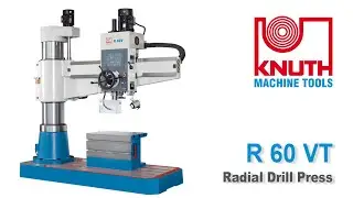 KNUTH Radial Drill Press - R 60 VT